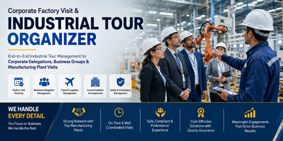 Corporate Factory Visit and Industrial Tour Organizer